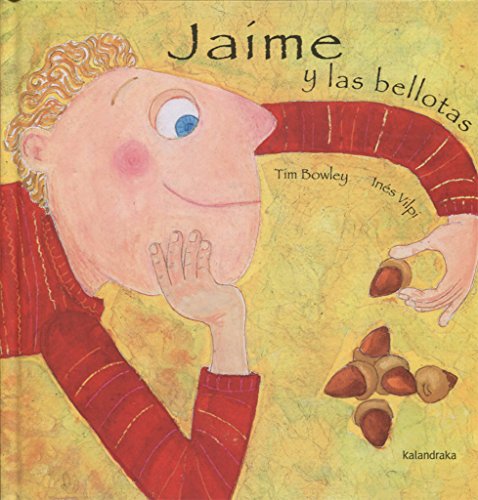 Stock image for JAIME Y LAS BELLOTAS for sale by Librerias Prometeo y Proteo