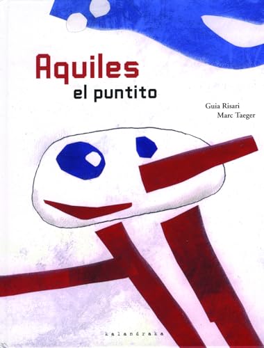 Aquiles el puntito (Spanish and Portuguese Edition) (9788496388352) by Risari, Guia