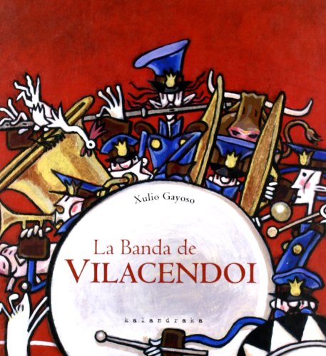 Imagen de archivo de La banda de Vilacendoi (libros para soar) (Spanish Edition) a la venta por mountain