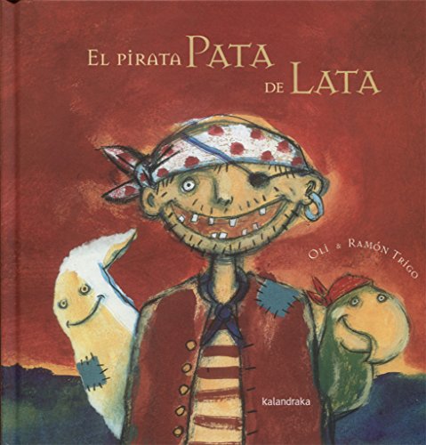 Stock image for El pirata pata de lata / The tin leg pirate (Spanish Edition) for sale by Better World Books
