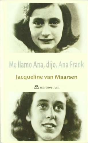 Imagen de archivo de Me llamo Ana, dijo Ana Frank a la venta por Reuseabook