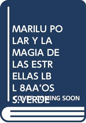 Stock image for MARILU POLAR Y LA MAGIA DE LAS ESTRELLAS for sale by AG Library