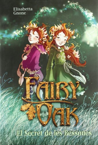 Fairy oak. el secret de les bessones fairy oak 1 - Gnone, Elisabetta