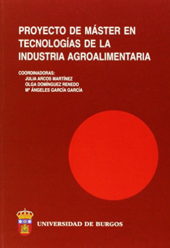 Stock image for PROYECTO DE MASTER EN "TECNOLOGAS DE LA INDUSTRIA AGROALIMENTARIA" for sale by Siglo Actual libros
