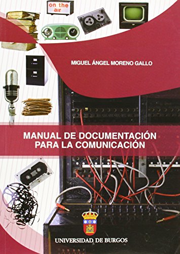 Beispielbild fr Manual de la documentacin para la comunicacin zum Verkauf von Revaluation Books