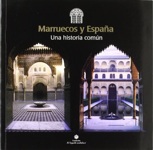 9788496395015: Marruecos y Espaa : una historia comn