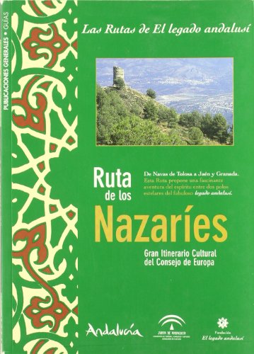 Stock image for Ruta de los Nazares : de Navas de Tolosa a Jan y Granada, itinerario cultural europeo for sale by AG Library