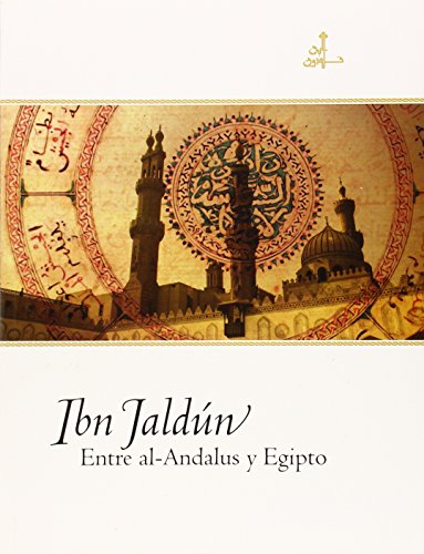 Stock image for IBN JALDUN ENTRE AL-ANDALUS Y EGIPTO for sale by AG Library