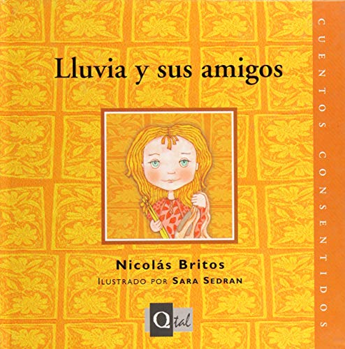Imagen de archivo de LLUVIA Y SUS AMIGOS CUENTOS CONSENTIDOS a la venta por Zilis Select Books