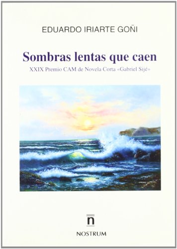 Beispielbild fr SOMBRAS LENTAS QUE CAEN. XXIX Premio CAM de Novela Corta Gabriel Sij zum Verkauf von Librera Races