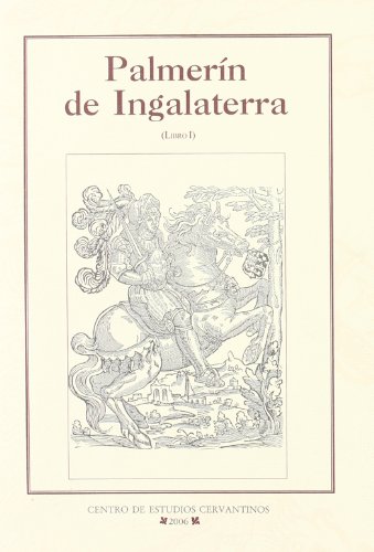 PALMERIN DE INGLATERRA (LIBRO I) - MORAES,F,