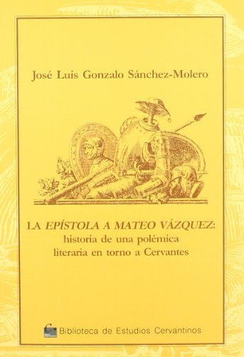 Imagen de archivo de EPISTOLA A MATEO VAZQUEZ, LA a la venta por Hilando Libros