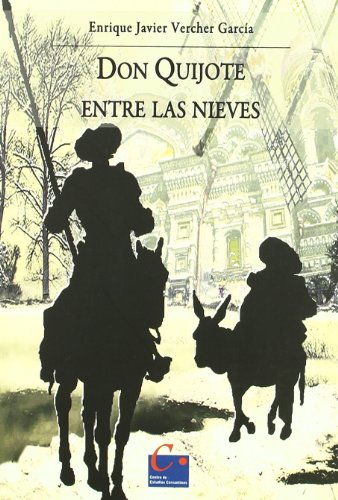 Imagen de archivo de Don Quijote entre las nieves a la venta por MARCIAL PONS LIBRERO