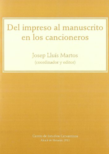 Imagen de archivo de Del Impreso Al Manuscrito En Los Cancioneros a la venta por Hilando Libros