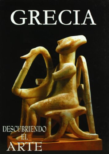 Imagen de archivo de Descubriendo el arte: Grecia a la venta por LibroUsado CA