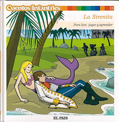 Stock image for Cuentos infantiles, 16. La sirenita [Paperback] for sale by tomsshop.eu