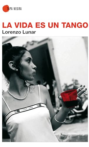 Stock image for La vida es un tango Lunar Cardedo, Lorenzo for sale by Iridium_Books