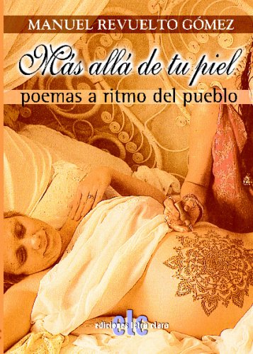 Imagen de archivo de Ms all de tu piel poemas a ritmo del pueblo a la venta por Librera Prez Galds