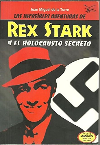 Beispielbild fr Increibles Aventuras de Rex Stark y el Holocausto Secreto, las zum Verkauf von Hamelyn