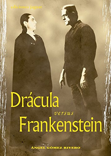 Imagen de archivo de DRACULA VERSUS FRANKENSTEIN (Cine Jaguar) (Spanish Edition) a la venta por Irish Booksellers