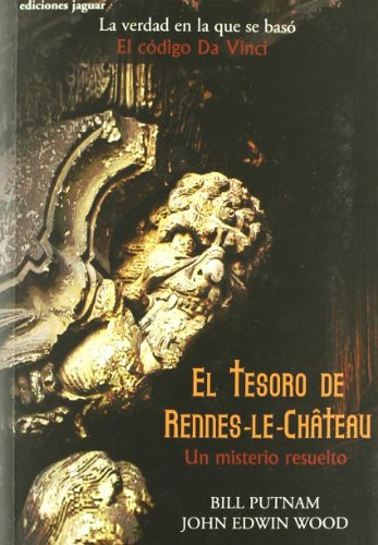Stock image for El tesoro de Rennes Le Chateau: Un misterio resuelto. for sale by J. HOOD, BOOKSELLERS,    ABAA/ILAB