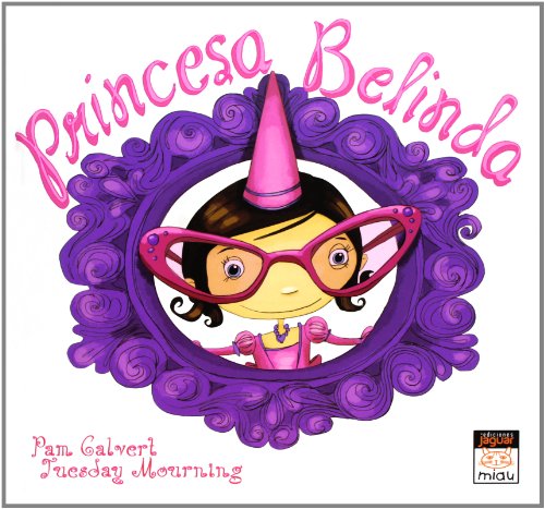 Stock image for La princesa Belinda (Spanish Edition) for sale by Irish Booksellers
