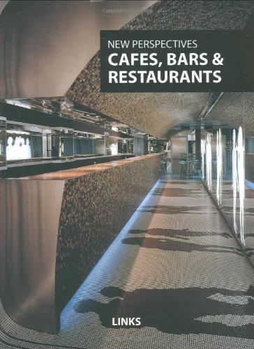 Stock image for New Perspectives: Cafes, Bars and Restaurants for sale by ThriftBooks-Atlanta