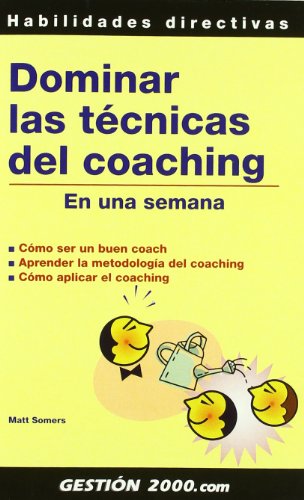 9788496426313: Dominar las tcnicas del coaching: En una semana