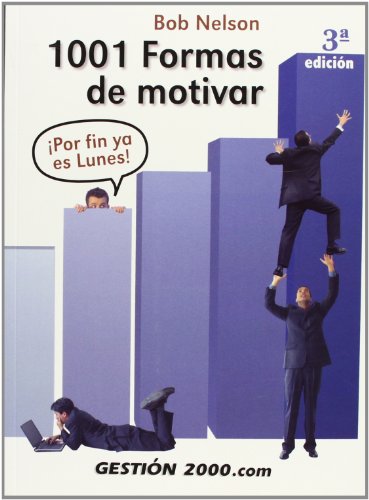 1001 formas de motivar: Â¡Por fin ya es lunes! (9788496426689) by Nelson, Bob