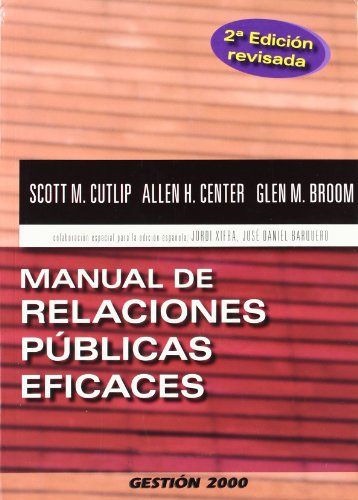 Stock image for MANUAL DE RELACIONES PBLICAS EFICACES 2 EDICIN REVISADA for sale by Zilis Select Books