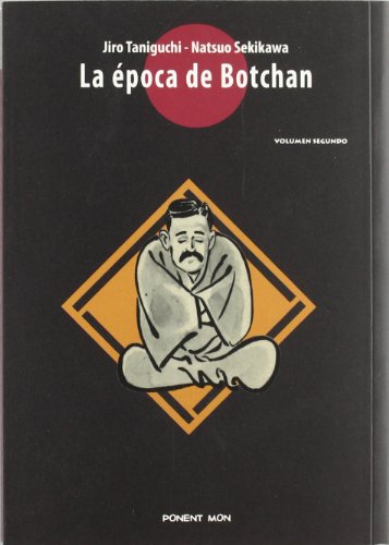 La Epoca De Botchan Vol. 2 (Spanish Edition) (9788496427105) by Jiro Taniguchi