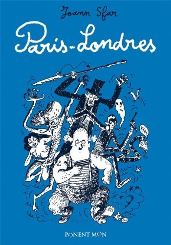 PARIS - LONDRES - Joann Sfar (Ponent Mon 2006) - David Chaubel y Cyril Pedrosa