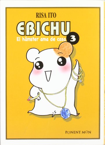 9788496427778: EBICHU. EL HAMSTER AMA DE CASA 03