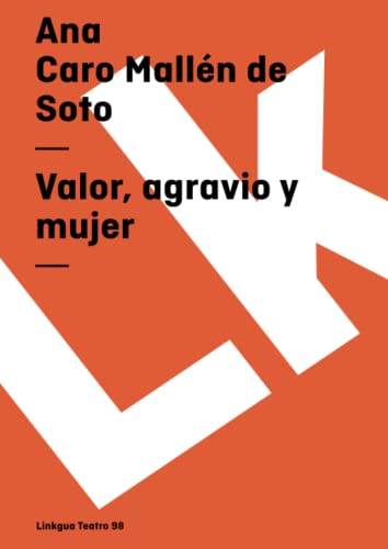 Stock image for Valor, agravio y mujer (Teatro) (Spanish Edition) for sale by Books Unplugged