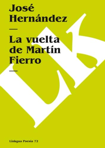 La vuelta de MartÃ­n Fierro (PoesÃ­a) (Spanish Edition) (9788496428119) by HernÃ¡ndez, JosÃ©