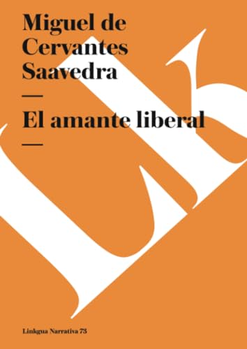 9788496428270: El amante liberal: 73 (Narrativa)