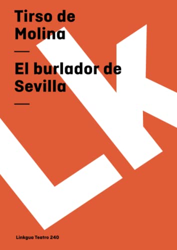 9788496428294: El burlador de Sevilla: 240 (Teatro)