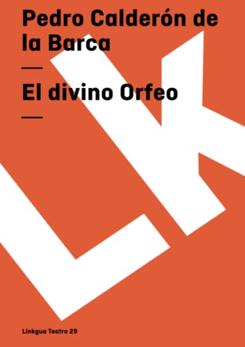 9788496428355: El divino Orfeo (Teatro) (Spanish Edition)