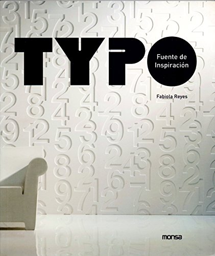 Typo, fuente de inspiración: The Beautiful World of Fonts (Design Book) - Fabiola Reyes