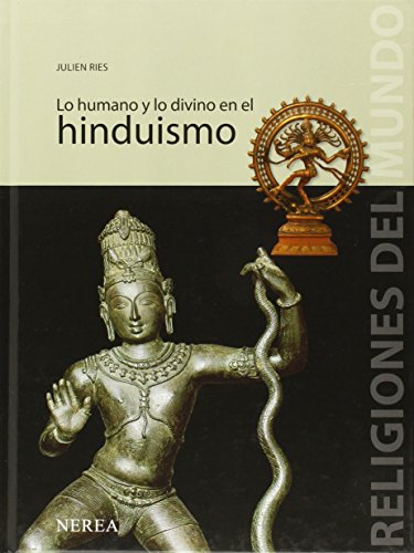 Beispielbild fr Lo humano y lo divino en el hinduismo (Religiones del Mundo) (Spanish Edition) zum Verkauf von HPB-Red