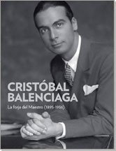 Stock image for Cristbal Balenciaga: La forja del MaArzalluz, Miren for sale by Iridium_Books