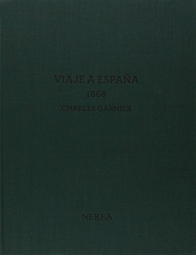 9788496431997: Charles Garnier - Viaje a Espana, 1868 / Charles Garnier - Travel to Spain, 1868