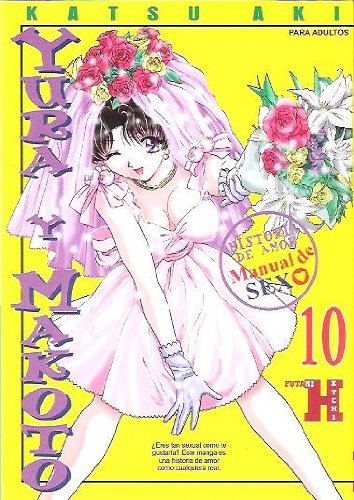 Yura Y Makoto 10 (Spanish Edition) (9788496432383) by Aki, Katsu