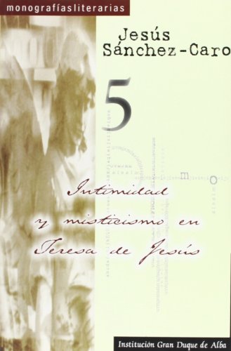 Imagen de archivo de Intimidad y misticismo en Teresa de Jesús a la venta por AG Library