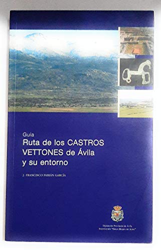 Stock image for Gua de la Ruta de Loa Castros Vettones de vila y Su Entorno for sale by Hamelyn
