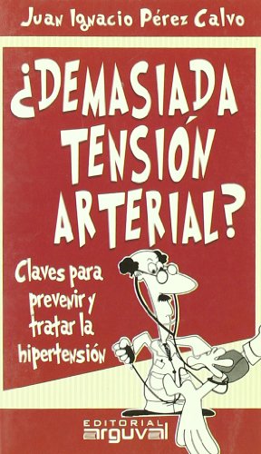 DEMASIADA TENSIÓN ARTERIAL