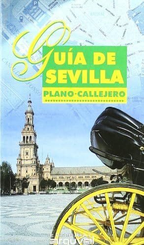 9788496435247: Guia de Sevilla. Plano-Callejero (PLANOS Y GUAS CALLEJEROS)