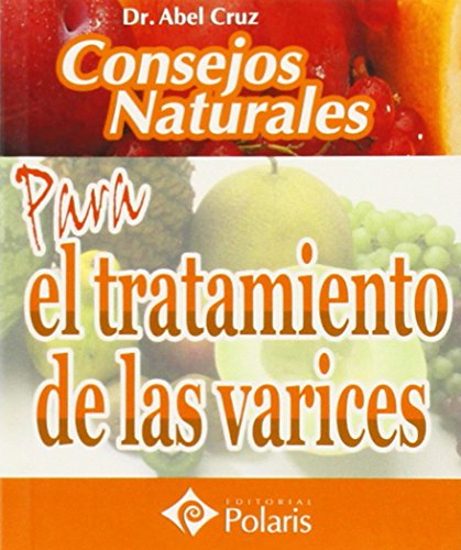Beispielbild fr CONSEJOS NATURALES PARA EL TRATAMIENTO DE LAS VARICES. POLARIS zum Verkauf von Ammareal