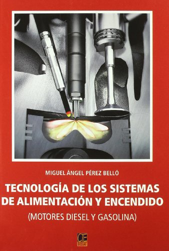 9788496437401: TECNOLOGIA SISTEMAS ALIMENTACION Y ENCENDIDO (MECANICA)