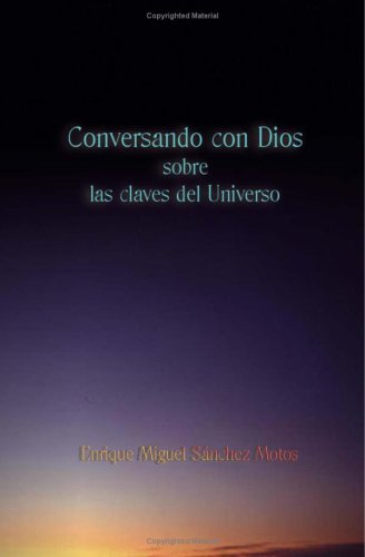 Beispielbild fr Conversando con Dios sobre las claves del Universo zum Verkauf von LibroUsado | TikBooks